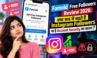 Famoid Free Followers Review 2026: क्या सच में बढ़ते हैं Instagram Followers या है Account Security का खतरा?