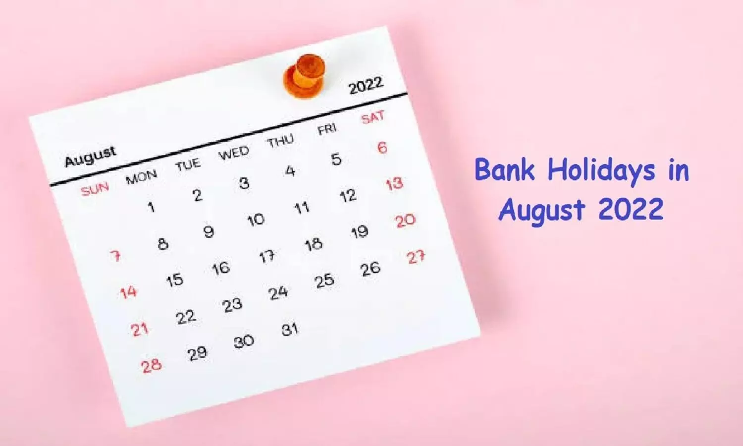 Bank Holydays In August 2022: अगस्त में बैंक की 18 दिन छुट्टियां! देखें पूरी लिस्ट