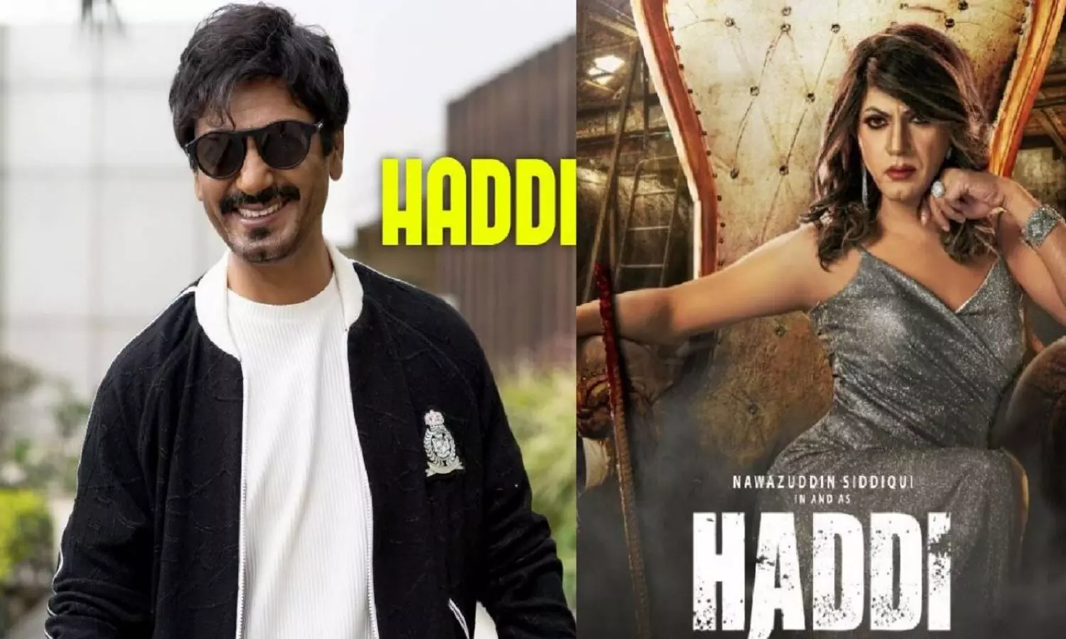 Haddi Movie Release Date: Nawazuddin Siddiqui की नई फिल्म हड्डी कब रिलीज होगी?