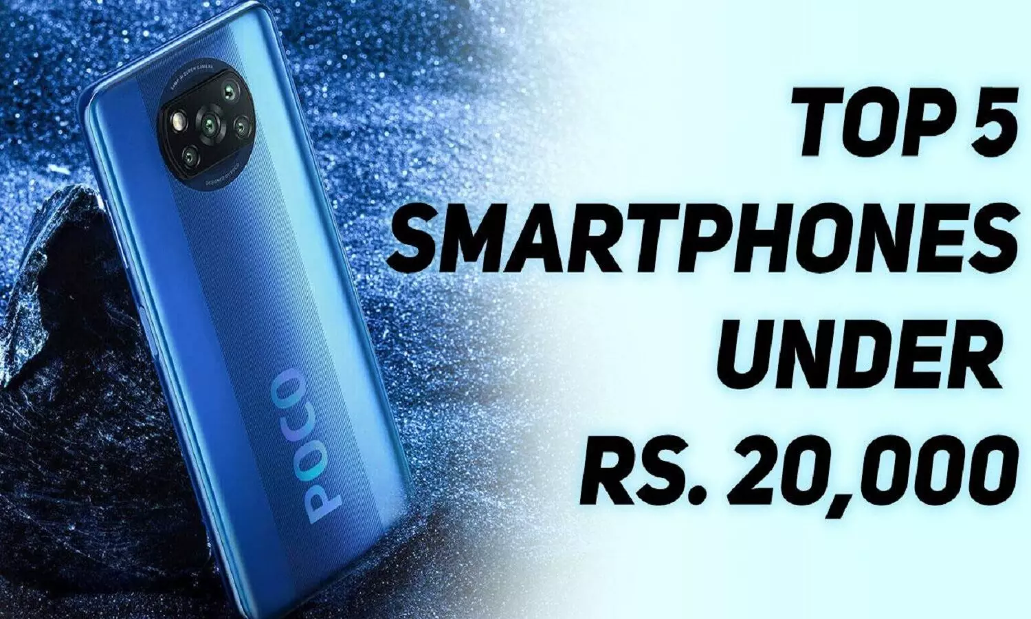 Best Smartphone Under 20k : ये हैं बीस हजार रूपए के अंदर आने वाले टॉप 5 स्मार्टफोन्स