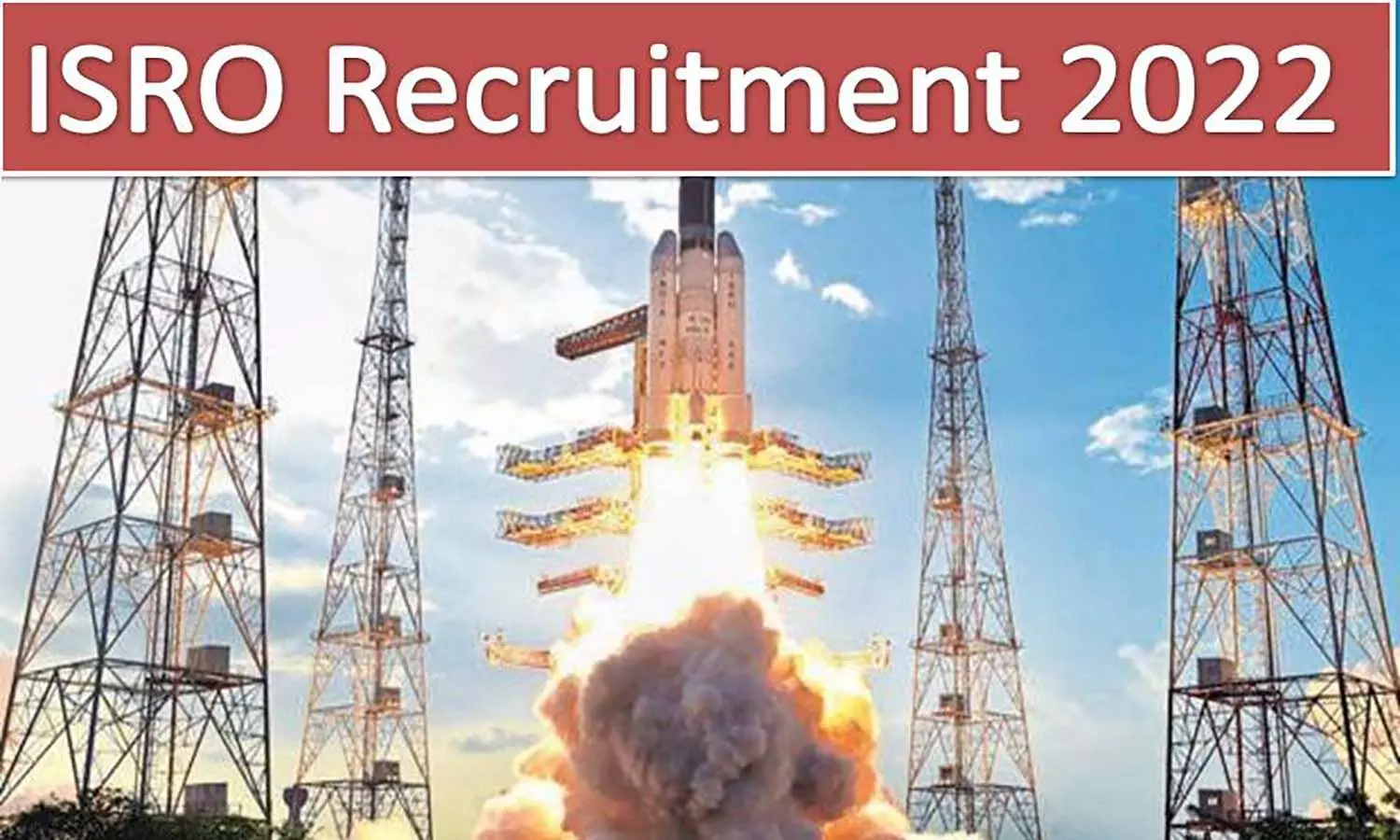 ISRO Recruitment 2022: इसरो में निकली वैकेंसी, अभ्यर्थी पद व योग्यता जान लें