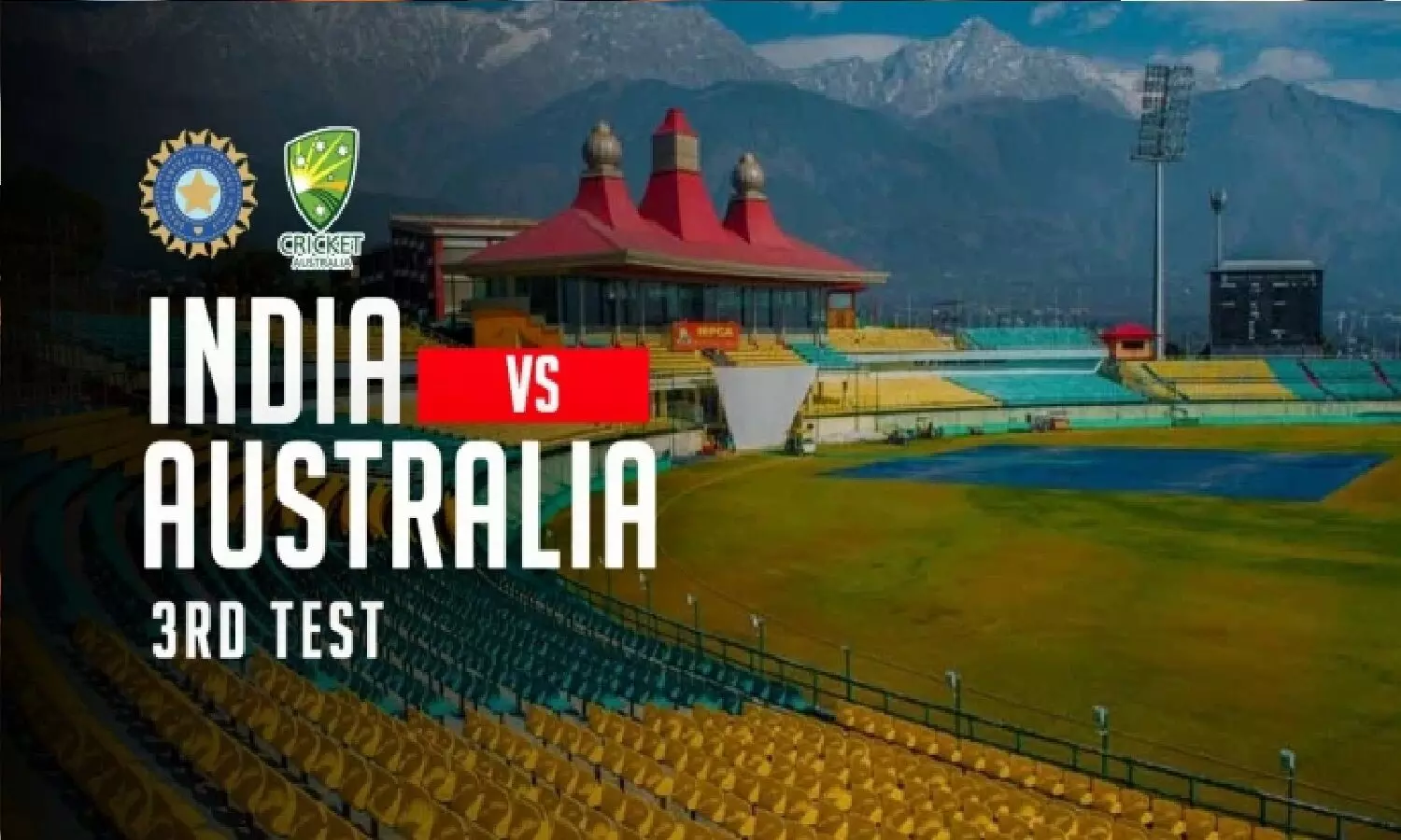 धर्मशाला में नहीं होगा  IND VS AUS Test Series का तीसरा मैच! BCCI ने वेन्यू बदल दिया