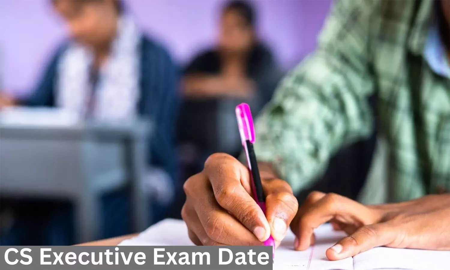 CS Executive Entrance Test 2023: सीएस एग्जीक्यूटिव एंट्रेंस टेस्ट के लिए गाइड लाइन जारी, इन तारीखों को होंगे एग्जाम