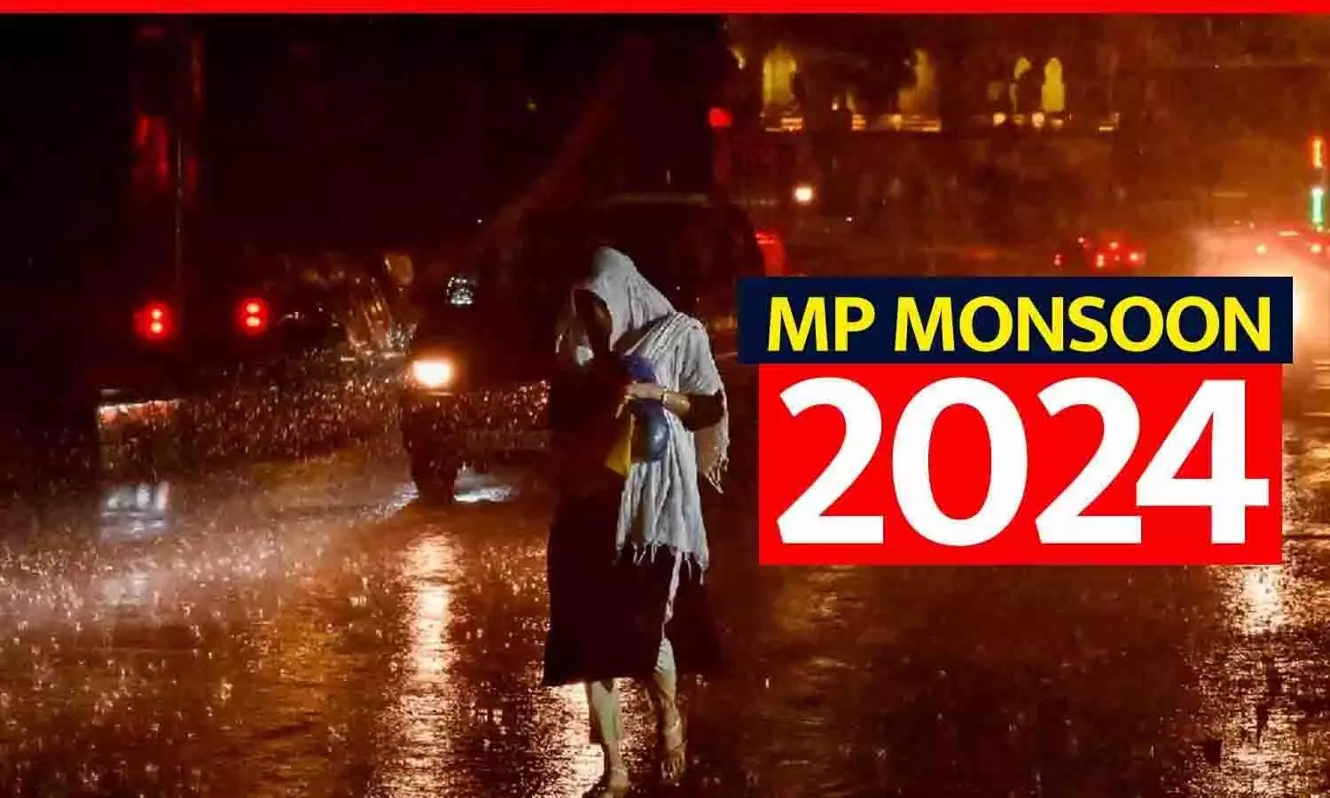 MP MONSOON 2024 Update