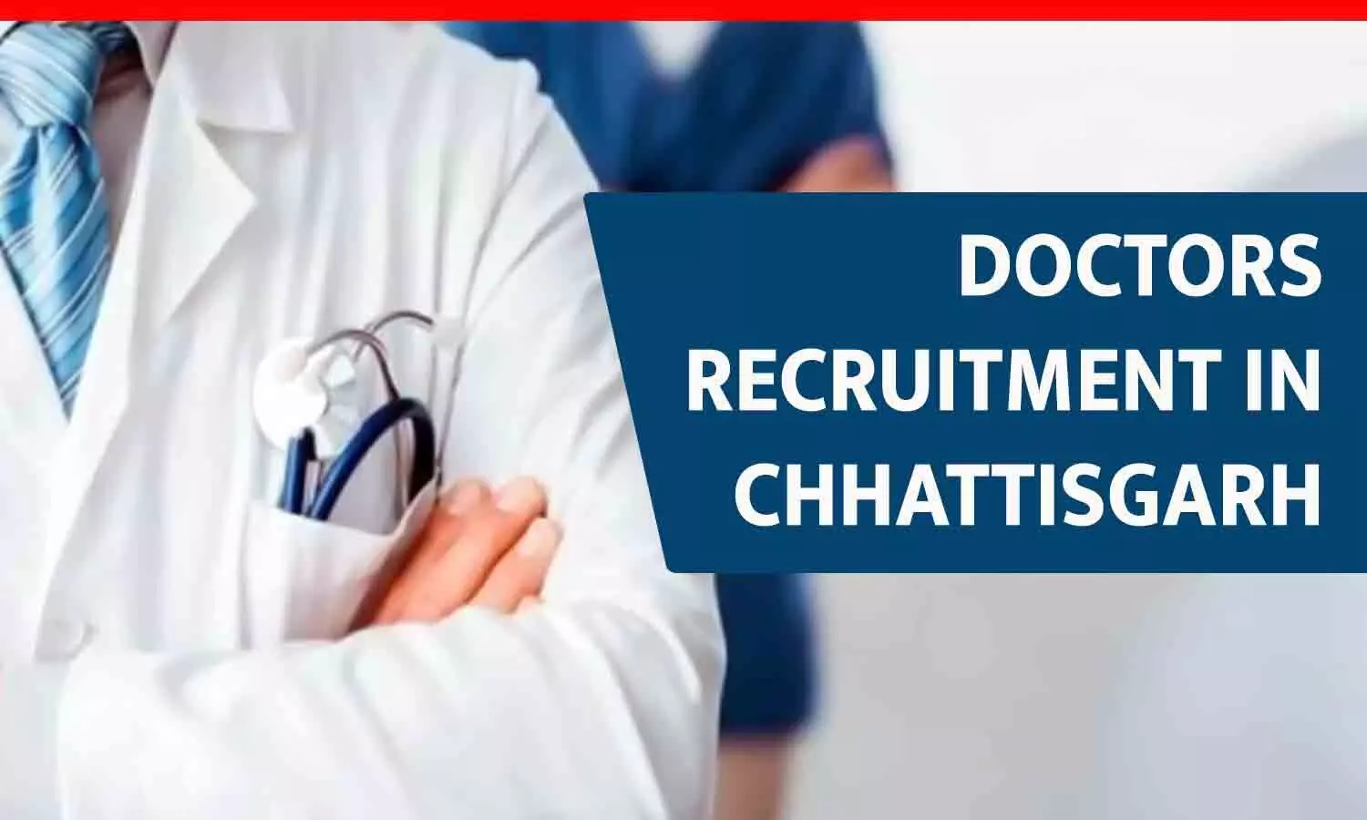 Doctors Recruitment in CG